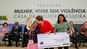 Cerimônia de lançamento do programa Mulher: Viver Sem Violência - 09