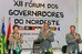 Dilma Rousseff participa da cerimônia de abertura do XII Fórum dos Governadores do Nordeste 4