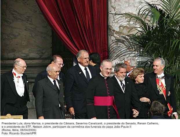 Presidente Lula, dona Marisa, os pres. da Câmara, Severino Cavalcanti, do Senado, Renan Calheiros,  do STF, Nelson Jobim, funeral do Papa.