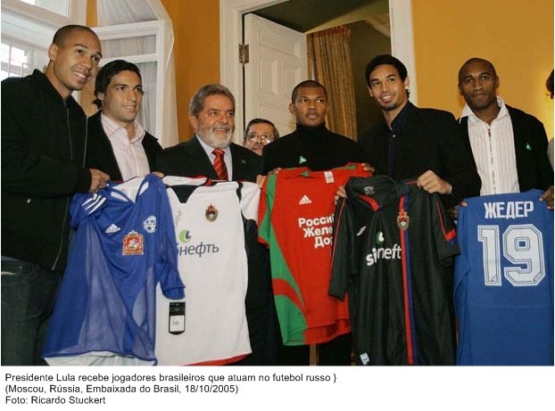 Presidente Lula recebe jogadores  brasileiros que atuam no futebol russo.