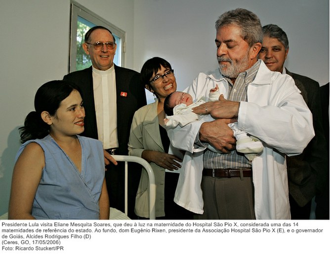 Presidente Lula visita Eliane Mesquita Soares, que deu à luz na maternidade do Hospital São Pio X, considerada uma das 14 maternidades de referência do estado.jpg