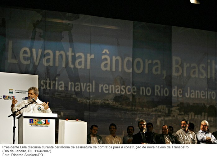 Presidente Lula discursa durante cerimônia de assinatura de contratos para a construção de nove navios da Transpetro.