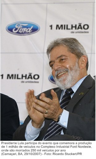 Presidente Lula participa do evento que comemora a produção de 1 milhão de veículos no Complexo Industrial Ford Nordeste, onde são montados 250 mil veículos por ano.
