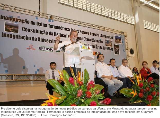 Presidente Lula discursa na inauguração de novos prédios do campus da Ufersa, em Mossoró, inaugura também a usina termelétrica Jesus Soares Pereira (Termoaçu).