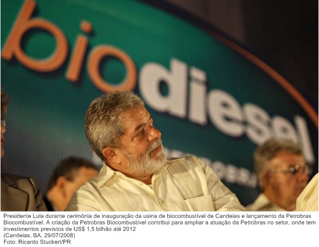 Presidente Lula durante cerimônia de inauguração da usina de biocombustível de Candeias e lançamento da Petrobras Biocombustível.