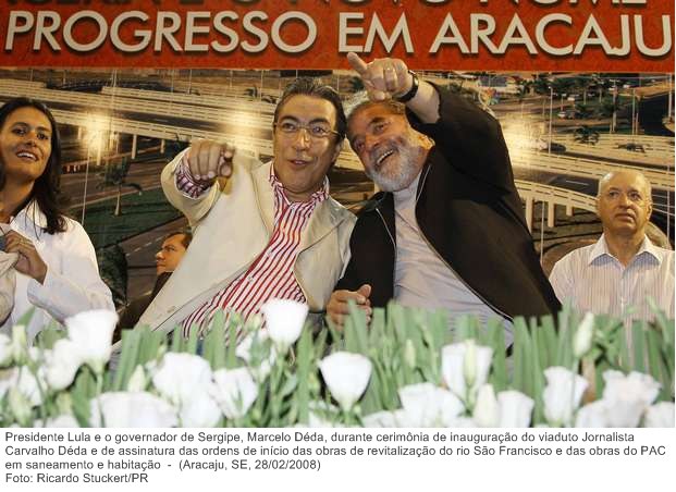 Presidente Lula e o governador de Sergipe, Marcelo Déda, durante cerimônia de inauguração do viaduto Jornalista Carvalho Déda.