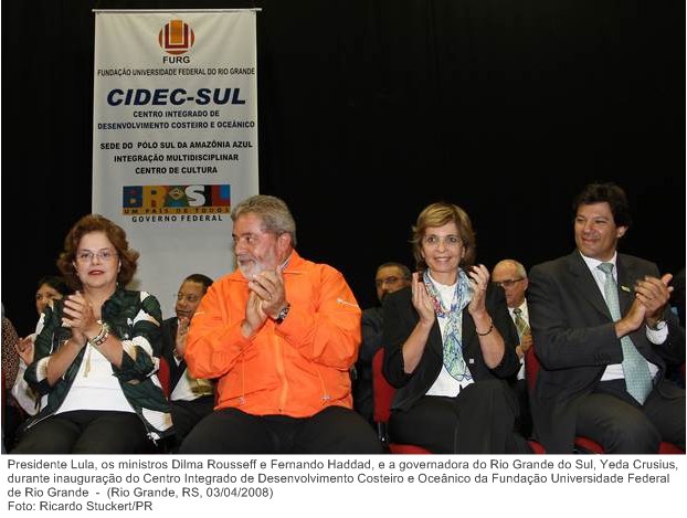 Presidente Lula, os min. Dilma Rousseff e Fernando Haddad, e a gov. do Rio Grande do Sul, Yeda Crusius, durante inauguração do Centro Integrado de Desenvolvimento Costeiro e Oceânico.