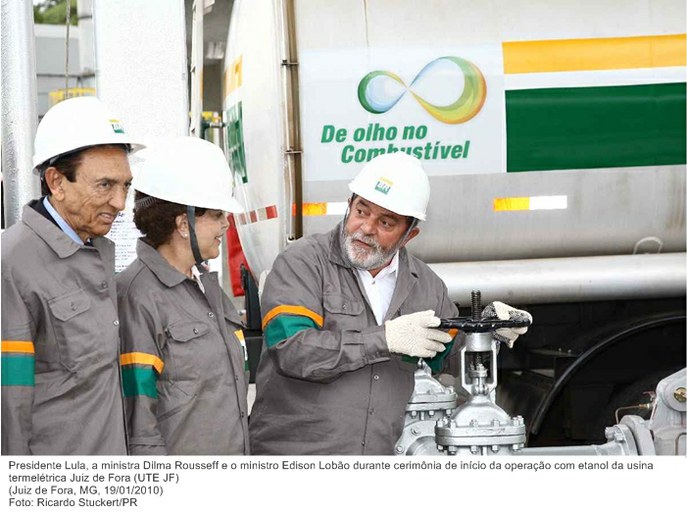 Presidente Lula, a ministra Dilma Rousseff e o ministro Edison Lobão durante cerimônia de início da operação com etanol da usina termelétrica Juiz de Fora (UTE JF).