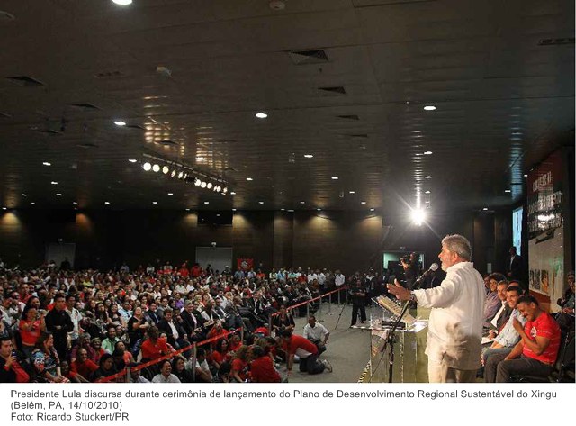 Presidente Lula discursa durante cerimônia de lançamento do Plano de Desenvolvimento Regional Sustentável do Xingu.
