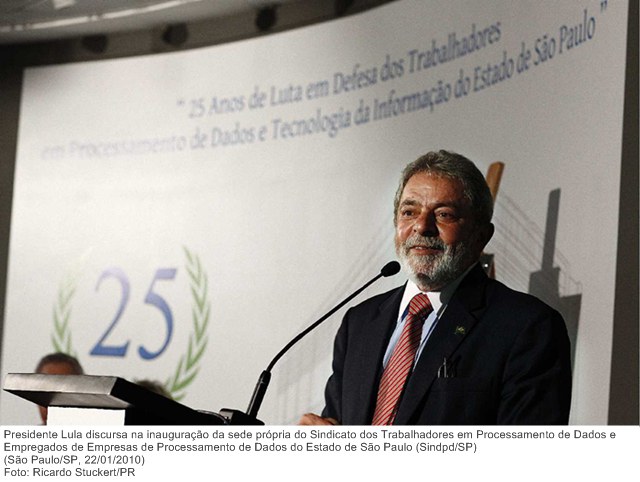 Presidente Lula discursa na inauguração da sede própria do Sind. dos Trabalhadores em Processamento de Dados e Empregados de Empresas de Processamento de Dados do Estado de São Paulo 