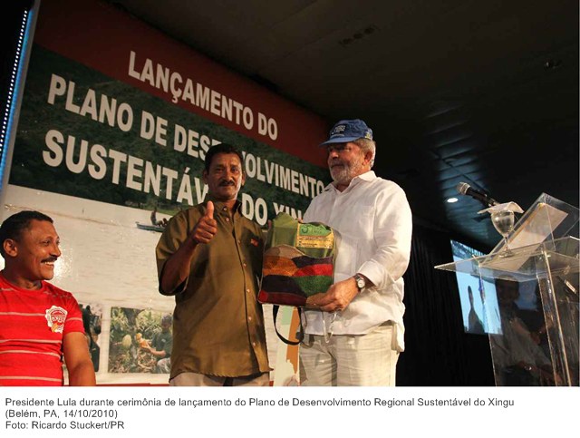 Presidente Lula durante cerimônia de lançamento do Plano de Desenvolvimento Regional Sustentável do Xingu .