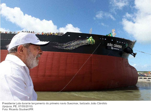 Presidente Lula durante lançamento do primeiro navio Suezmax, batizado João Cândido.