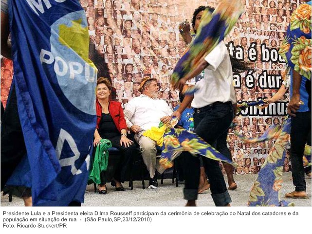 Presidente Lula e a Presidenta eleita Dilma Rousseff participam da cerimônia de celebração do Natal dos catadores e da população em situação de rua.