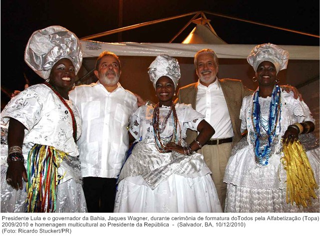 Presidente Lula e o governador da Bahia, Jaques Wagner, durante cerimônia de formatura doTodos pela Alfabetização (Topa) 2009-2010 e homenagem multicultural ao Presidente da República.