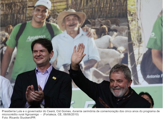 Presidente Lula e o governador do Ceará, Cid Gomes, durante cerimônia de comemoração dos cinco anos do programa de microcrédito rural Agroamigo.