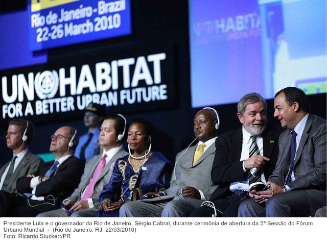 Presidente Lula e o governador do Rio de Janeiro, Sérgio Cabral, durante cerimônia de abertura da 5ª Sessão do Fórum Urbano Mundial