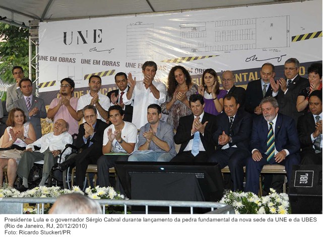 Presidente Lula e o governador Sérgio Cabral durante lançamento da pedra fundamental da nova sede da UNE e da UBES 