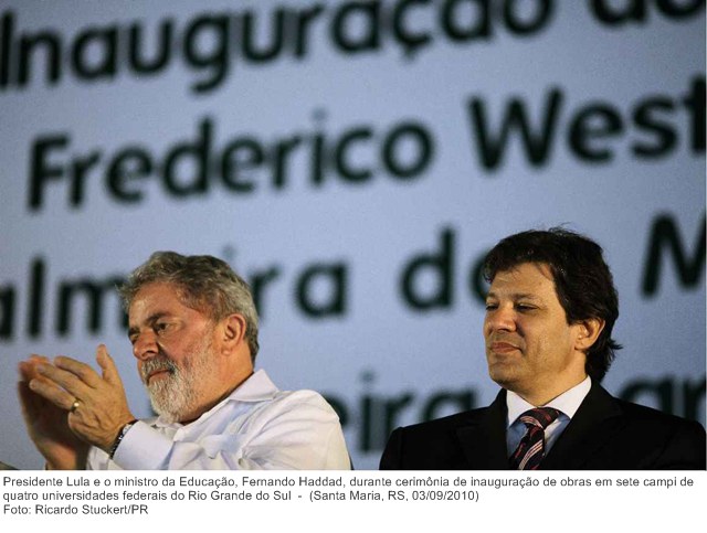 Presidente Lula e o ministro da Educação, Fernando Haddad, durante cerimônia de inauguração de obras em sete campi de quatro universidades federais do Rio Grande do Sul (2).