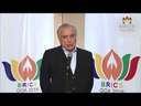 Brasil pretende ampliar relações com o Brics, afirma Temer