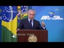 Temer: "É a reunificação de todos que faz o Brasil crescer"