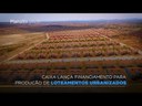 Caixa lança financiamento para financiar loteamentos urbanos