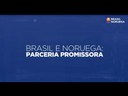 Confira os números que atestam a parceria promissora entre Brasil e Noruega