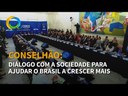 Conselhão: diálogo para ajudar no crescimento do País