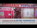 Farmácia Popular será ampliada 