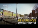 Governo anuncia 35 projetos de infraestrutura
