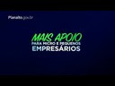 Mais apoio para micro e pequenos empresários