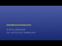 Modernização trabalhista: e se eu precisar da Justiça do Trabalho?