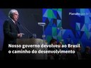 Temer: Nosso governo devolveu ao Brasil o caminho do desenvolvimento