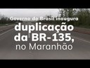 Duplicação da BR-135 é entregue no Maranhão
