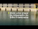 Entrega de mais uma etapa da Integração do Rio São Francisco