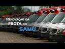 Governo do Brasil renova frota de ambulâncias