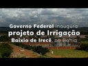 Temer inaugura primeiras etapas do Projeto de Irrigação Baixio de Irecê